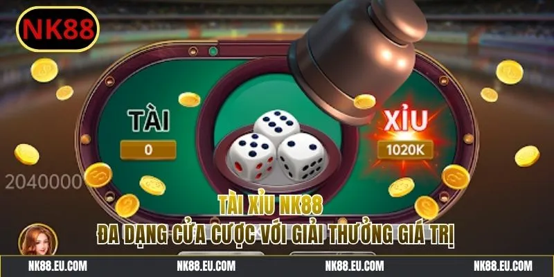 Tài Xỉu NK88 - Sự Bất Ngờ Trong Từng Lần Mở Nắp Đặt Cược